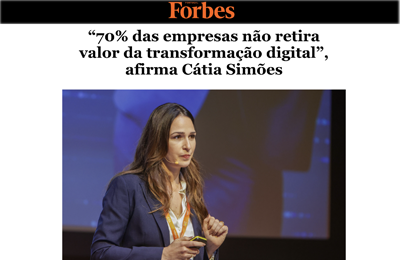 “70% das empresas não retira valor da transformação digital”, afirma Cátia Simões